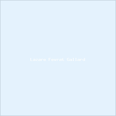 Lazare Fevrat Gallard